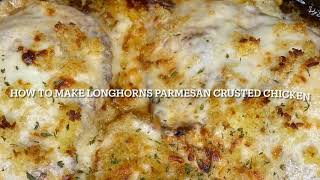 How to make Longhorns Parmesan Crusted Chicken [upl. by Mcnutt]