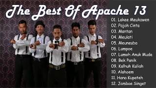 APACHE 13  The Best Of APACHE 13  lagu Aceh [upl. by Giovanni614]