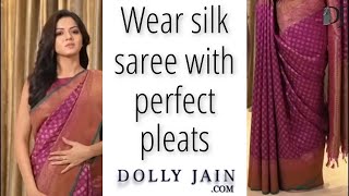 How to wear a Silk Saree with Perfect Pleats Dolly Jain Saree Draping Stylist [upl. by Teirrah627]