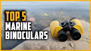 Best Marine Binoculars 2024  Top 5 Marine Binoculars Review [upl. by Adikam]