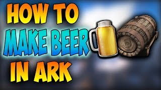 Easiest Way To Make Beer In Ark [upl. by Mcquoid]