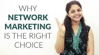 Why Network Marketing is the Right Choice  Network Marketing Future in India [upl. by Youngman]