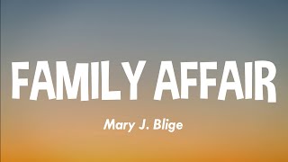 Mary J Blige  Family Affair Lyrics [upl. by Einnahpets]