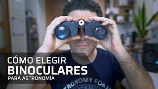 Cómo elegir BINOCULARES para astronomía [upl. by Gile]