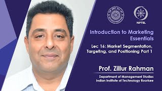 Lecture 16 Market Segmentation Targeting and Positioning Part 1 [upl. by Livy]