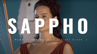 Sapphos Ode to Aphrodite in ancient Greek  Performing [upl. by Nahtiek]