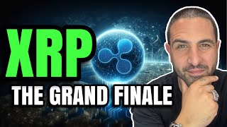 XRP THE GRAND FINALE [upl. by Ubana93]