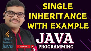 SINGLE INHERITANCE WITH EXAMPLE  JAVA PROGRAMMING [upl. by Thatcher]