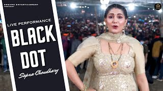 Black Dot  Sapna Choudhary Dance Performance  Haryanvi Songs 2023 [upl. by Viviana895]