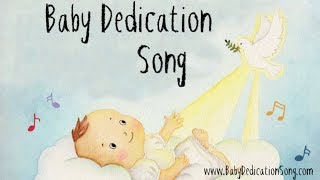 Baby Dedication Song [upl. by Avlasor]