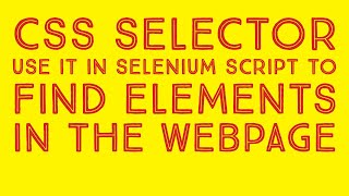 5 How to use CSS Selector to find elements in the webpage [upl. by Llerrut]