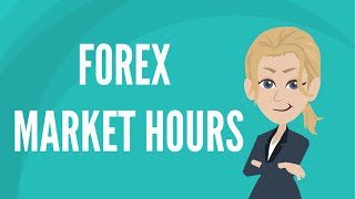 Forex market hours [upl. by Ecaroh]