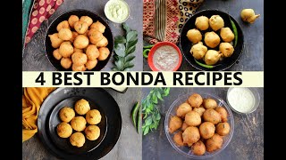 4 BEST BONDA RECIPES TO TRY TODAY [upl. by Friede257]