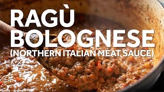 How to Make Ragù Bolognese [upl. by Snowman]