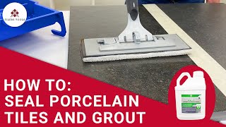 How To Seal Porcelain Tiles  SEALIT Tile Sealer Application Guide [upl. by Lexine380]