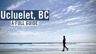 Ucluelet BC  A full guide to the Tofino neighbour [upl. by Allevon]