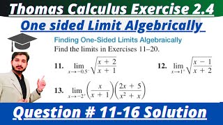 Thomas Calculus Exercise 24 Question1116 solutionOne sided limit algebricallyMSN Mathematician [upl. by Sung841]