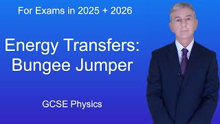 GCSE Physics Revision quotEnergy Transfers Bungee Jumperquot [upl. by Schick]