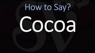 How to Pronounce Cocoa CORRECTLY [upl. by Rapp627]