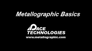 PACE Technologies basic metallography preparation [upl. by Htidirem]