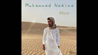 Muza  Muhammad Nabina Official Audio  Arabic Nasheed [upl. by Olivie]