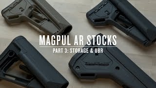 Magpul AR Stocks  Part III  Storage amp UBR [upl. by Anrak]