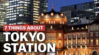 7 Things to know about Tokyo Station  japanguidecom [upl. by Isolda206]