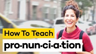 Teaching Pronunciation in 8 Steps [upl. by Emoryt]