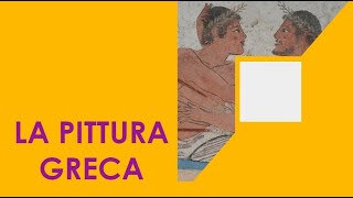 Arte greca 14 La pittura [upl. by Stovall]