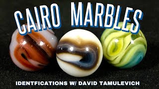 Cairo Novelty Marbles Identifications With David Tamulevich [upl. by Chappelka]