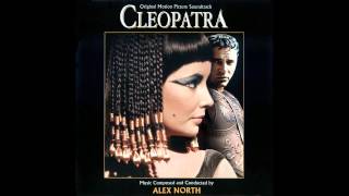 Cleopatra  Soundtrack Suite Alex North [upl. by Geiger]