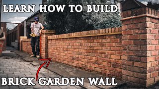 How to Build a BRICK GARDEN WALL from Start to Finish [upl. by Dollie]