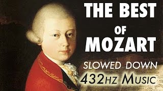 The Best Of Mozart  Slowed Down  432Hz  45 Hours [upl. by Toscano]