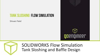 SOLIDWORKS Flow Simulation  Tank Sloshing and Baffle Design [upl. by Roddie]