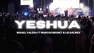 Yeshua Video Oficial  Misael Valera Feat Marcos Brunet amp Lid Galmes [upl. by Aicenod]