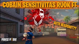 TESTING SETTING DAN SENSITIVITAS RUOK FF DI RANKED AUTO HEADSHOT  FREE FIRE INDONESIA [upl. by Adnaral]