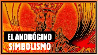 El andrógino SIMBOLISMO [upl. by Valli782]