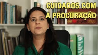 CUIDADOS COM A PROCURAÇÃO [upl. by Appel]