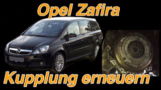 Opel Zafira B  Kupplung wechseln [upl. by Buerger]