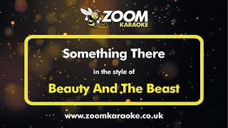 Beauty And The Beast  Something There  Karaoke Version from Zoom Karaoke [upl. by Emarie]