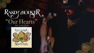 Randy Houser  Our Hearts feat Lucie Silvas Official Audio [upl. by Aehtla]