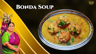 Recipe 784  Bonda Soup [upl. by Nesbitt22]