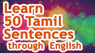 50 Tamil Sentences 01  Learn Tamil through English [upl. by Meyers]