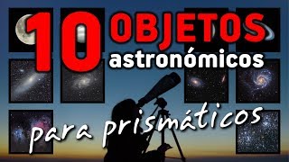 OBSERVA EL UNIVERSO con tus PRISMÁTICOS [upl. by Pier]