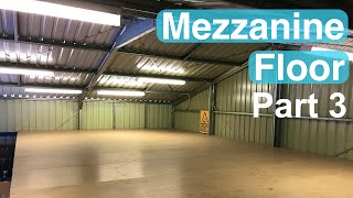 Mezzanine Floor Build Part 3 [upl. by Ainud575]