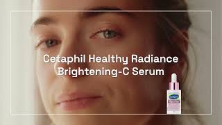 NEW From Cetaphil Healthy Radiance Brightening CSerum [upl. by Imer571]