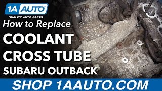 How to Replace Coolant Cross Tube 0409 Subaru Outback [upl. by Welsh]