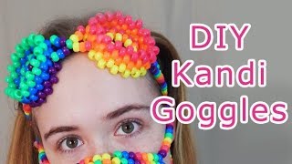 Kandi Goggles Tutorial [upl. by Sheeran926]