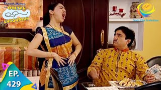 Taarak Mehta Ka Ooltah Chashmah  Episode 429  Full Episode [upl. by Eeroc]