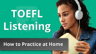 TOEFL Listening How to Practice at Home [upl. by Sumaes353]